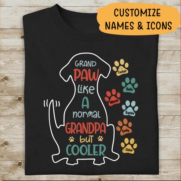 Grand Paw Like A Normal Grandpa Personalized T-shirt For Dog Lover Papa Father