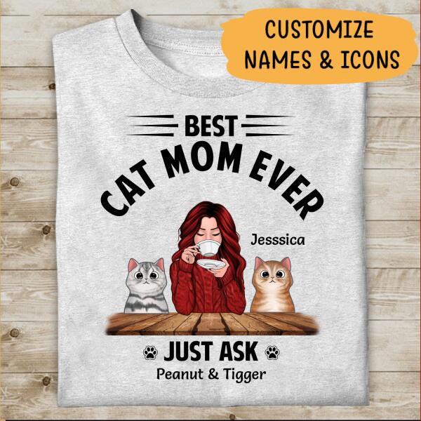 Best Cat Mom Ever  Personalized T-shirt Family Custom Shirt, Gift For Mom