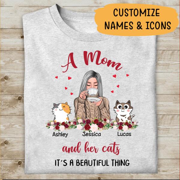 A Mom And Her Cats, It's A Beautiful Thing Personalized T-Shirt, Gift For Mom And Cat Lovers