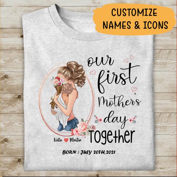 Our First Mother's Day Together Born Personalized T-shirt, Mug, Poster, Canvas Throw Pillow, Canvas, Special Gifts From Mom To Son And Daughter