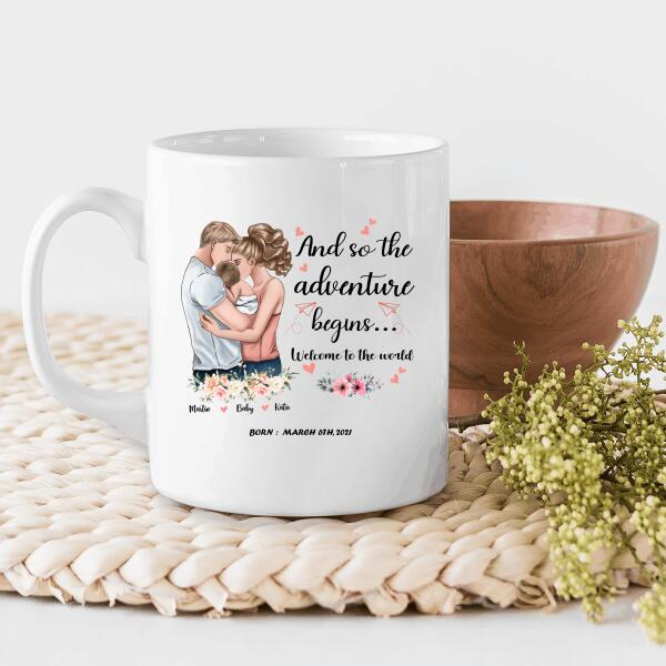 And So The Adventure Begins Welcome To The World Personalized T-shirt, Mug, Canvas, Poster, Canvas Throw Pillow, Special Gifts From Mom And Dad To Their Baby