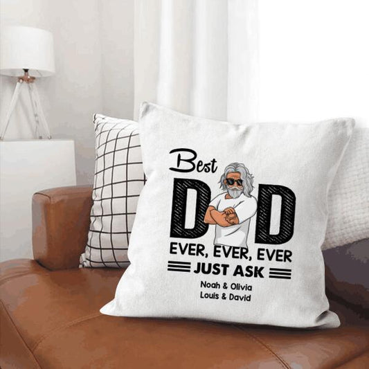 Best Dad Ever Just Ask Personalized Gift Canvas Throw Pillow