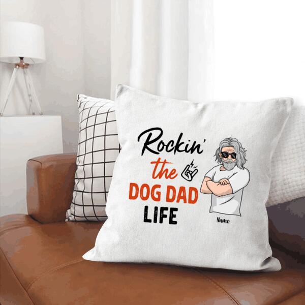 Rockin The Dog Dad Life Personalized Gift Canvas Throw Pillow