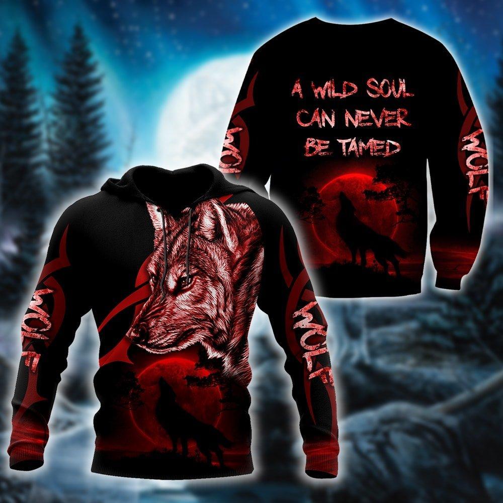 Wolf - A Wild Soul Can Never Be Tamed 3D All Over Printed Unisex Shirts