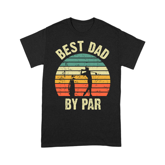 Best Dad By Par T-shirt