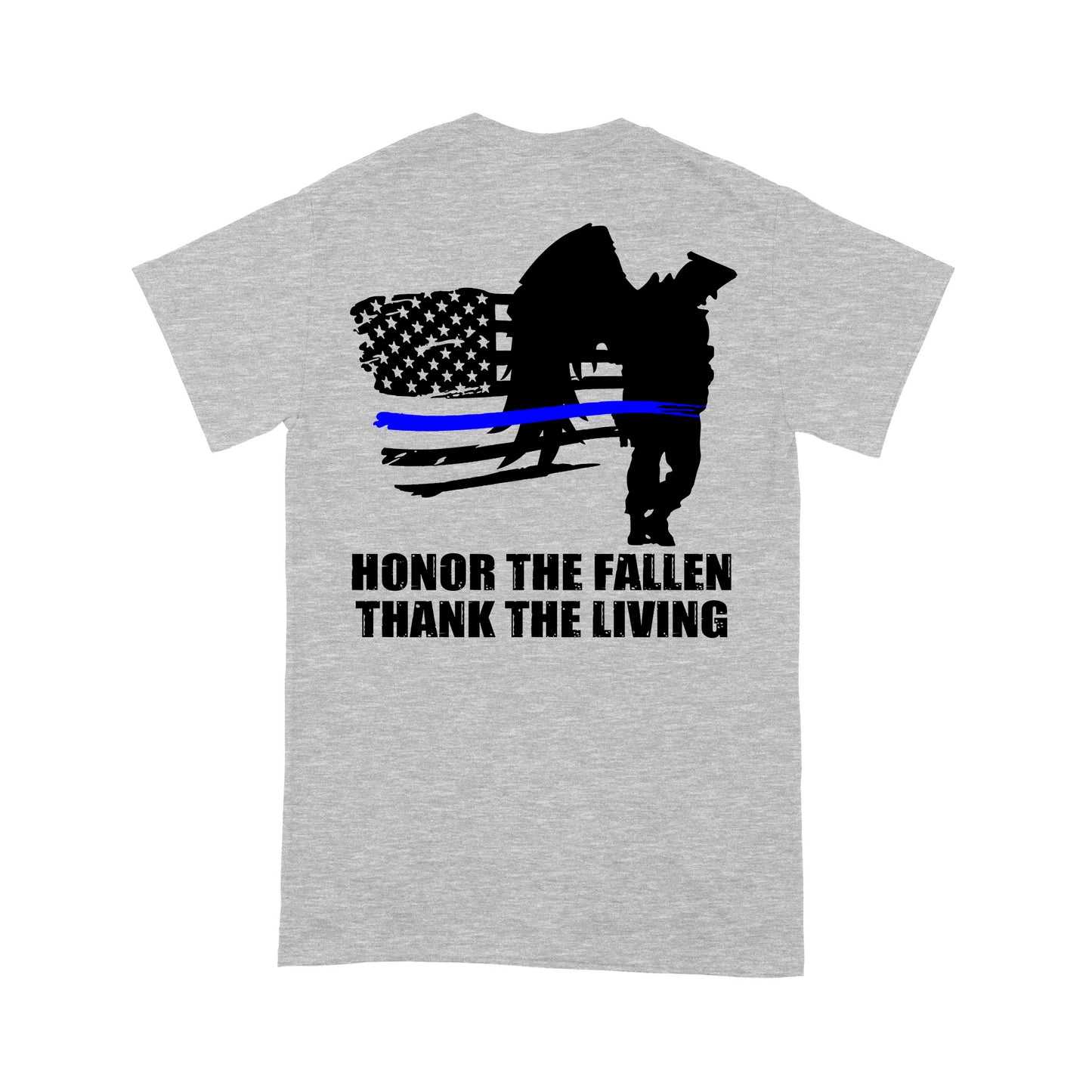 Thin Blue Line Honor The Fallen Thank The Living Standard T-Shirt Police Tee