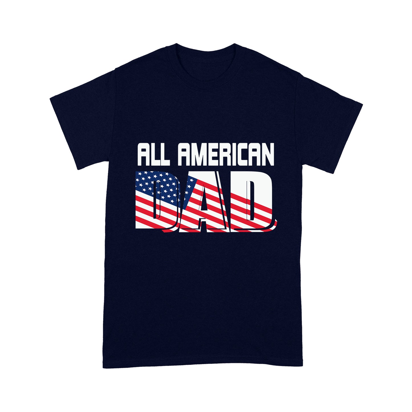 T-shirt For All American Dad