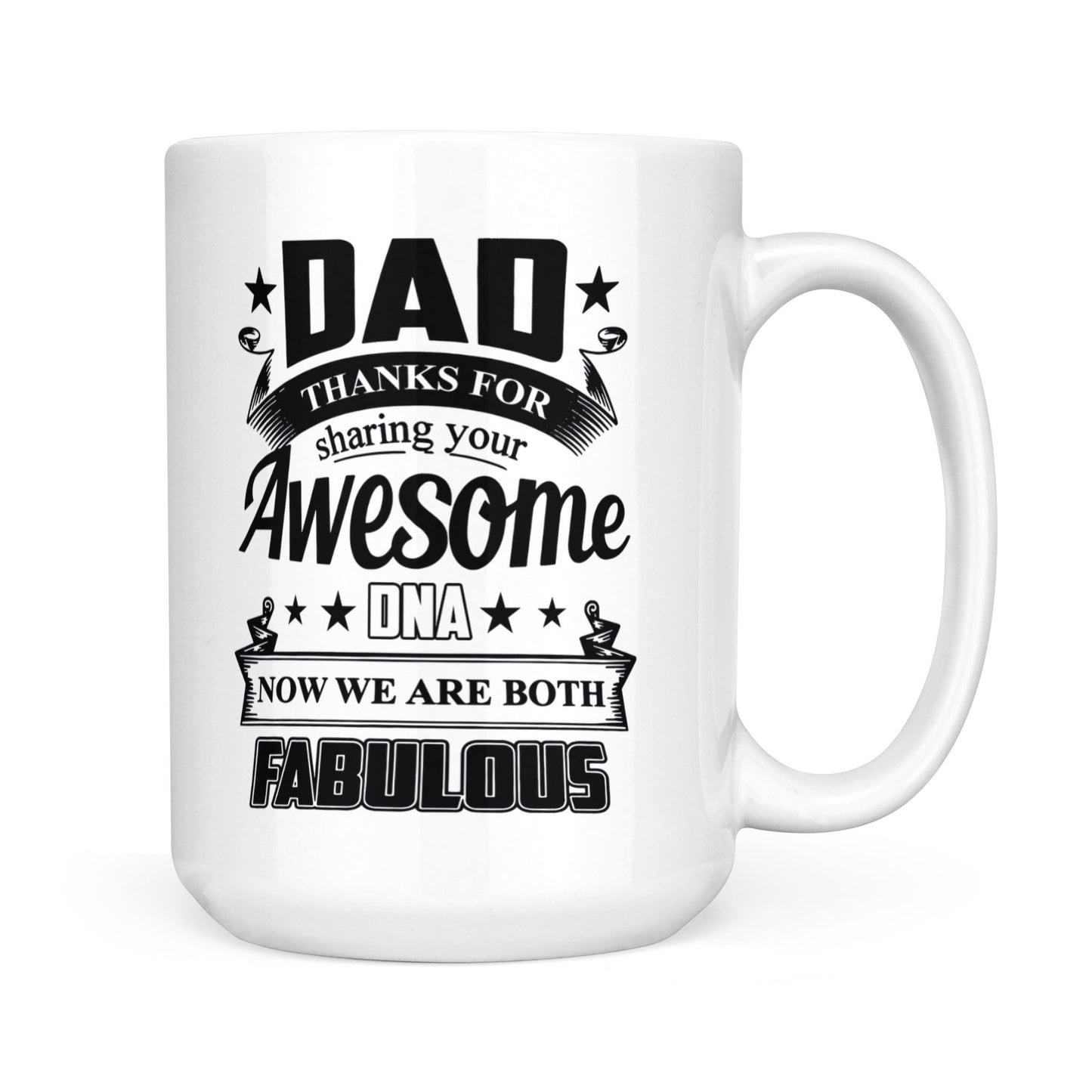 White Mug Dad We Are Both Fabulous