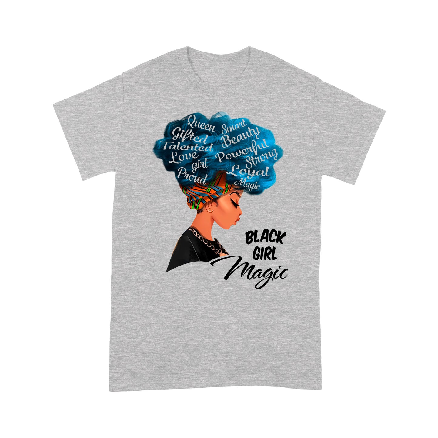 Black Girl Magic Standard T-Shirt