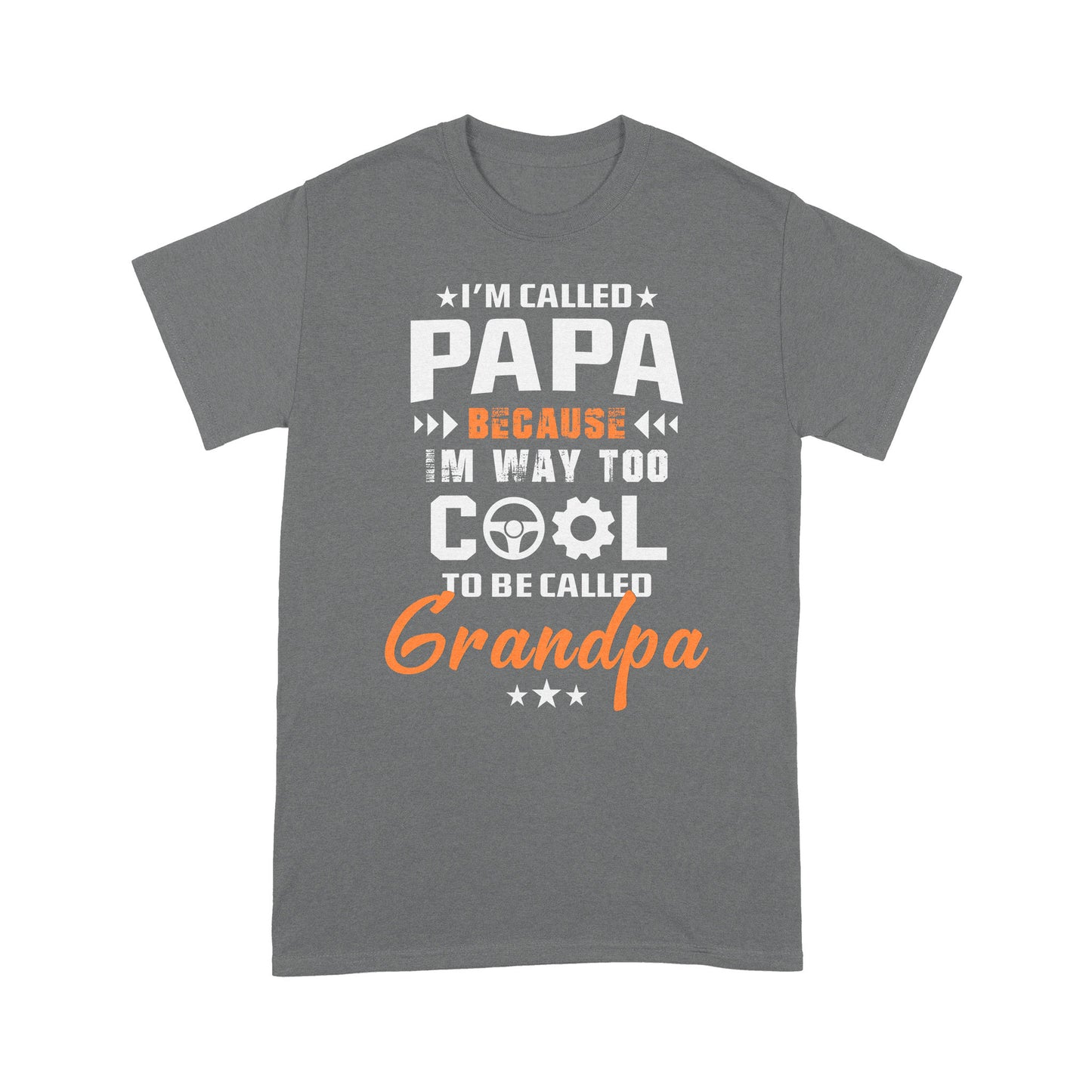 I'm Called Papa Standard T-shirt