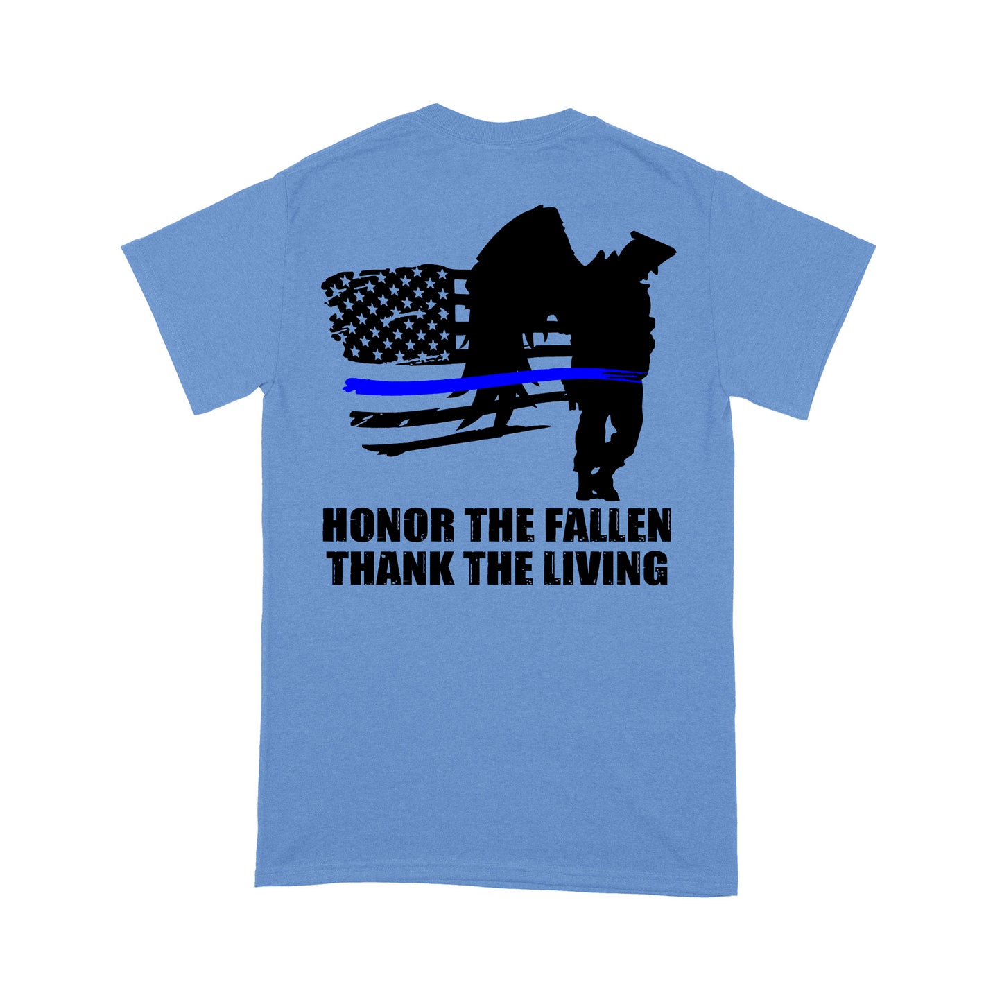 Thin Blue Line Honor The Fallen Thank The Living Standard T-Shirt Police Tee