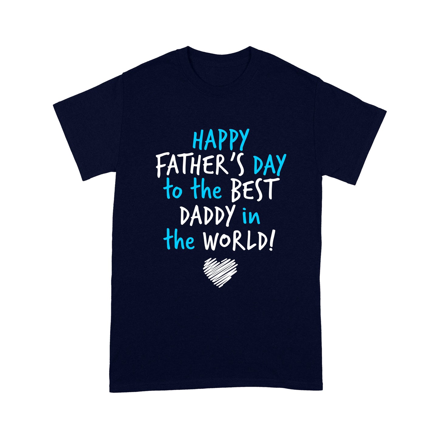 Happy Father's Day Standard T-shirt