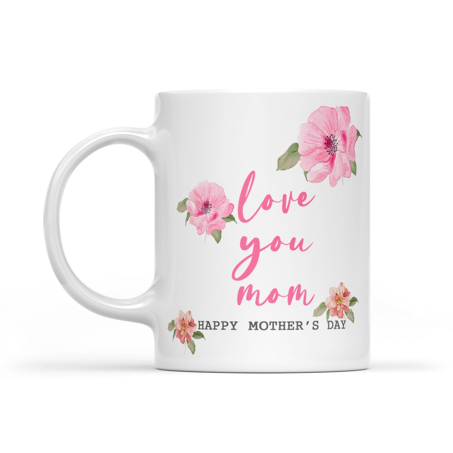 Best Gift For Mom White Mug Love You