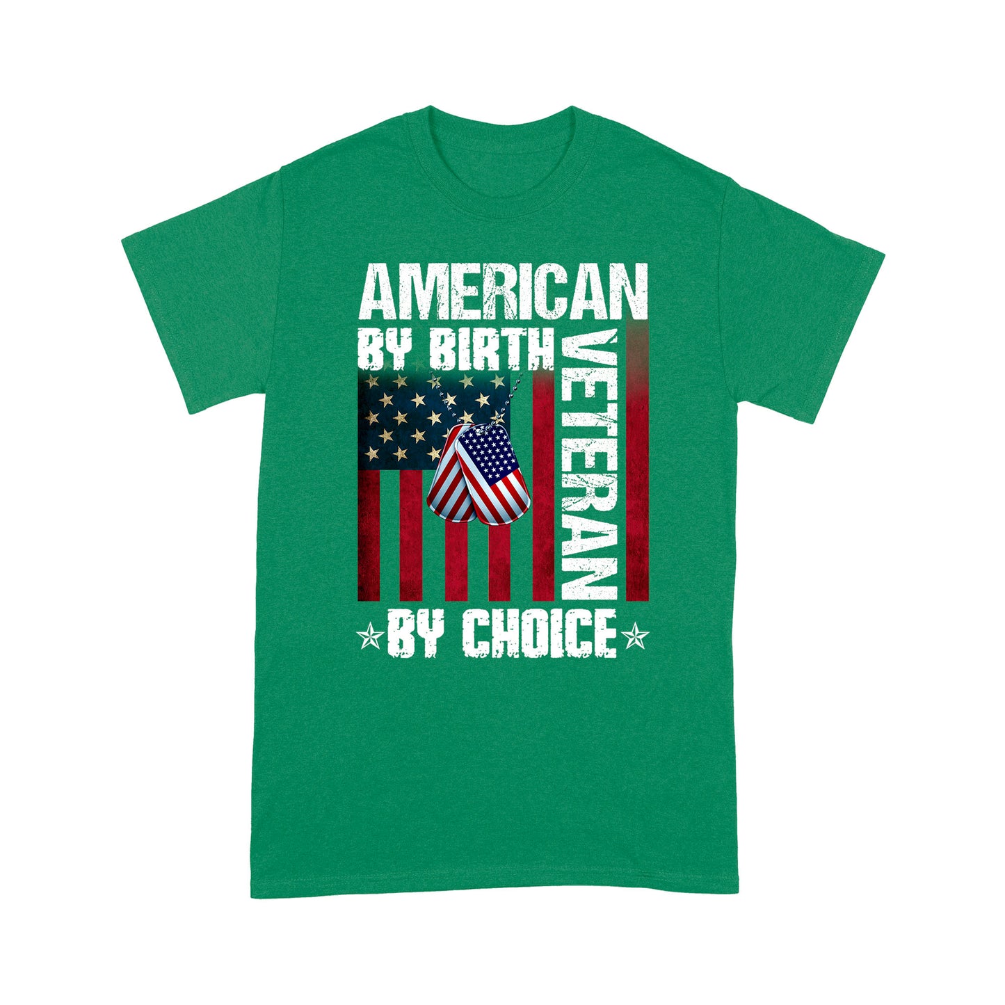 American By Birth Veteran By Choice Standard T-Shirt Gift For Dad Papa Grandpa