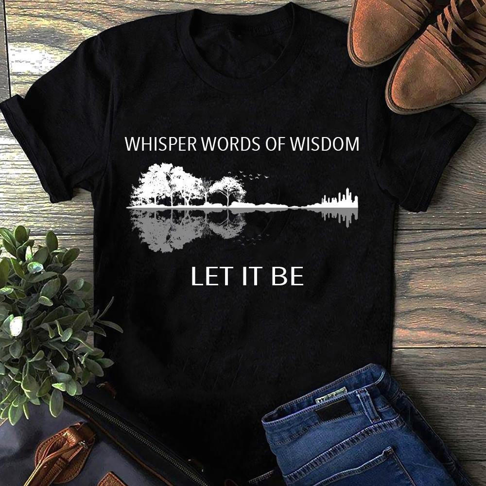 Whisper words of wisdom, Let it be - Premium Unisex Shirt