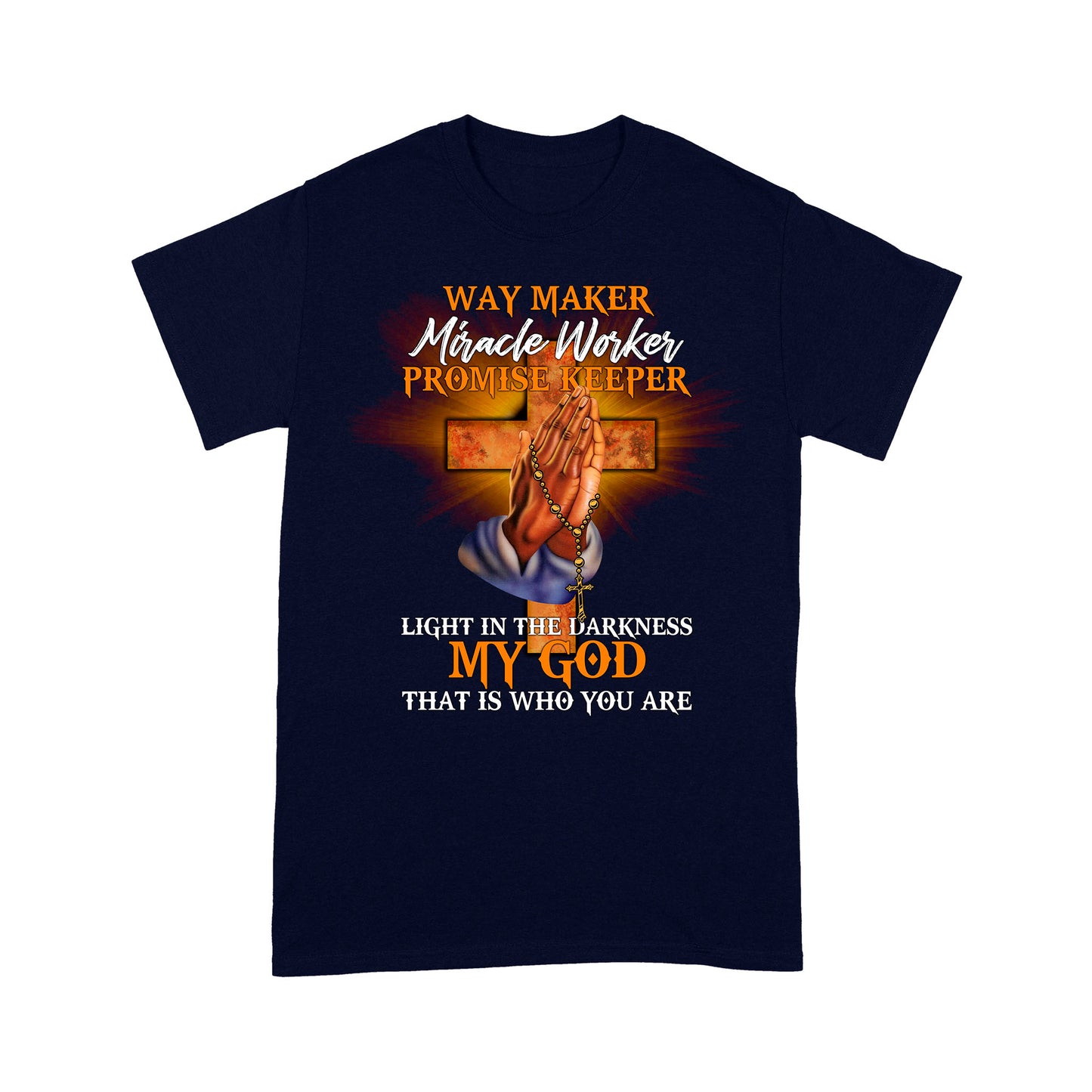 Way Maker Miracle Worker Standard T-shirt TA