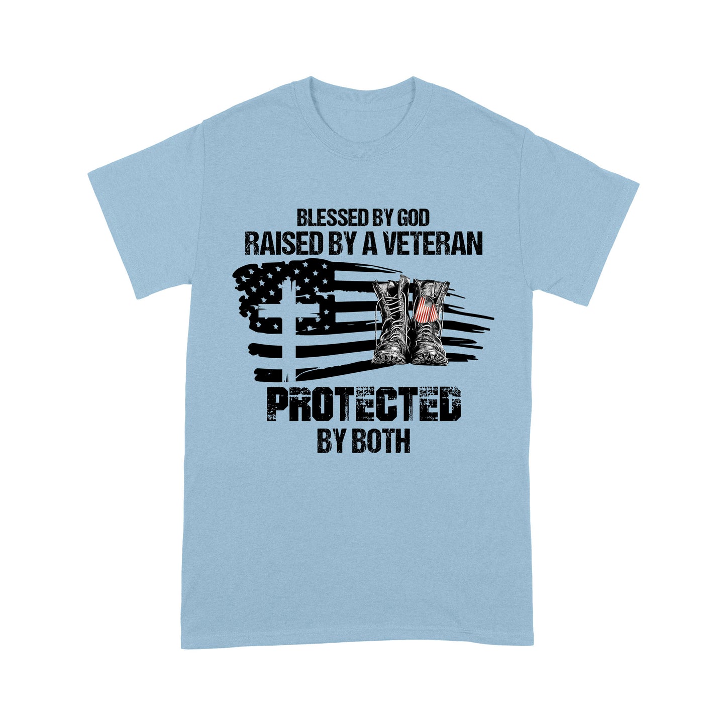 Blessed By God Raised By A Veteran Protected By Both Standard T-Shirt For Dad Papa Grandpa
