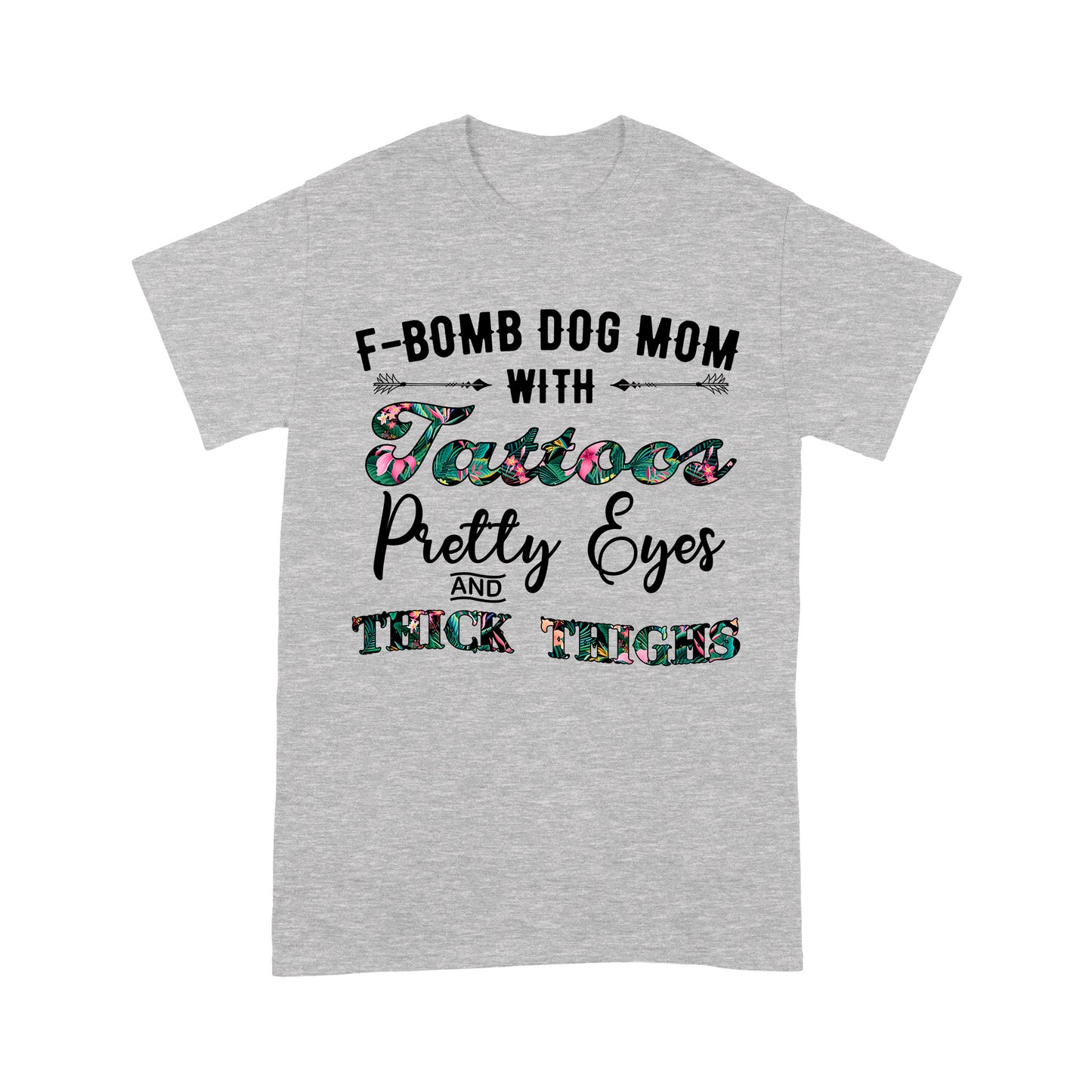 Dog Mom with Tattoos Funny Quotes T shirt DL