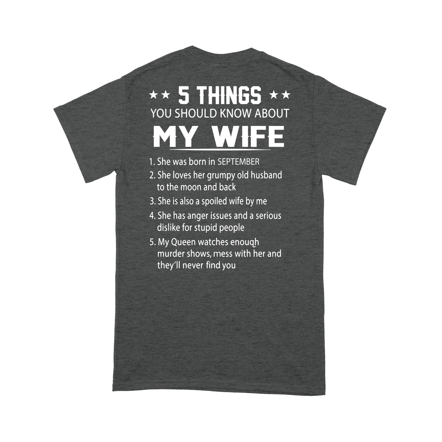 5 Things You Should Know About My Wife Standard T-Shirt Back Print Personalized Tee
