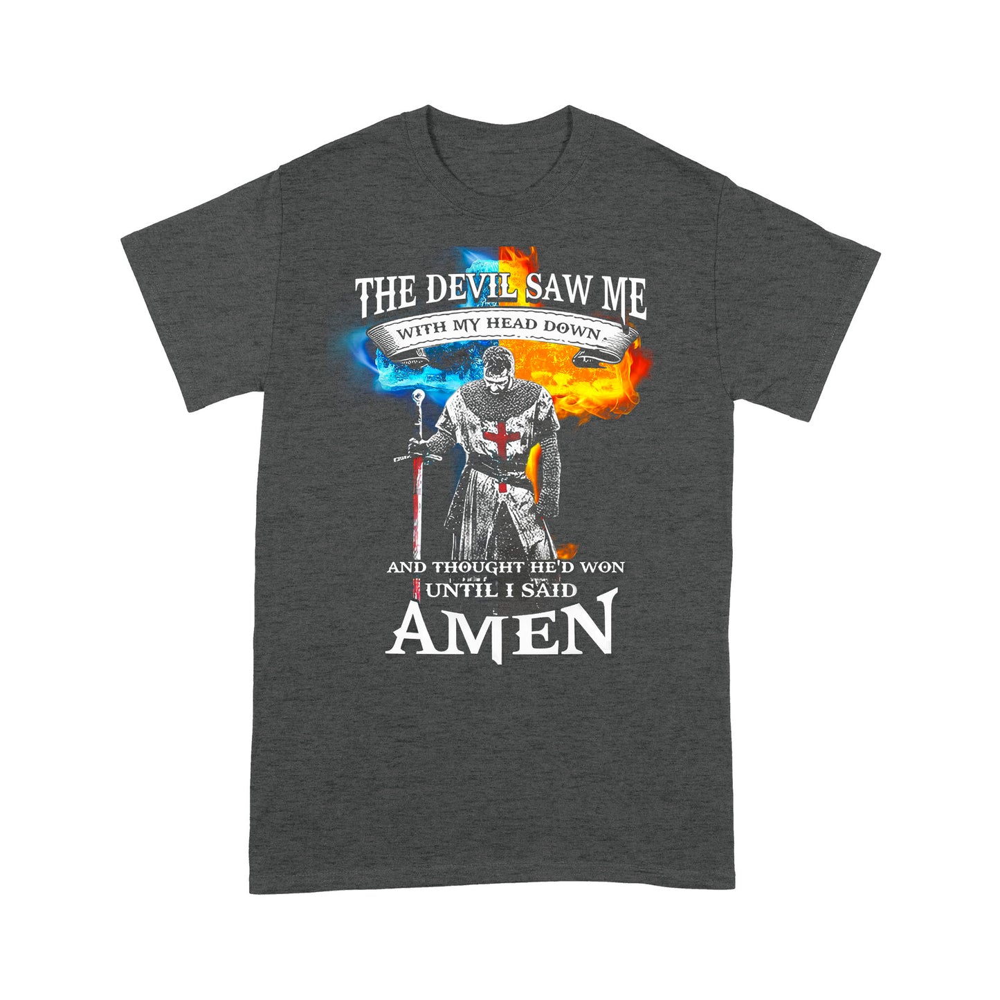 Until I Said Amen Standard T-shirt TA