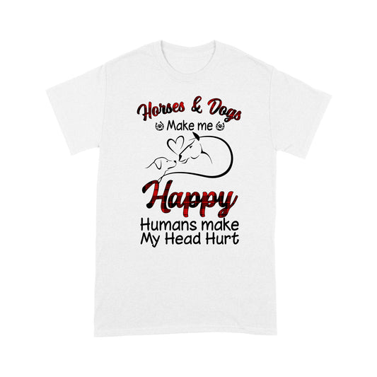Dog And Horse T-shirt Dog Horses And Dogs Make Me Happy MEI