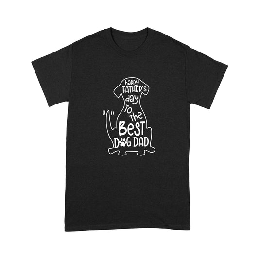 Happy Father's Day To The Best Dog Dad T-Shirt NHT