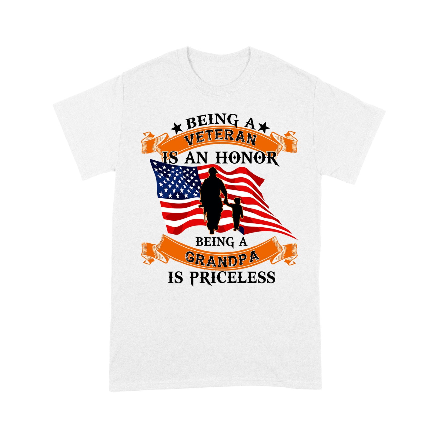 Being An Veteran Is An Honor Being A Grandpa Is Priceless T-shirt Special Gift