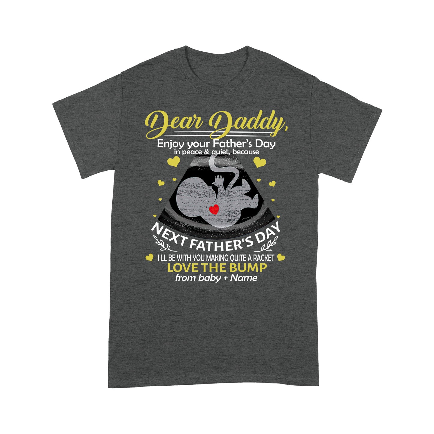 Best Gift For Dad T-shirt Father's Day Love the Bump