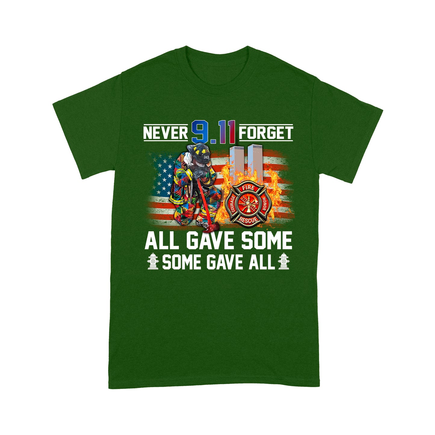 Never Forget 9.11 All Gave Some Some Gave All Standard T-Shirt, Best Gift For Firefighter