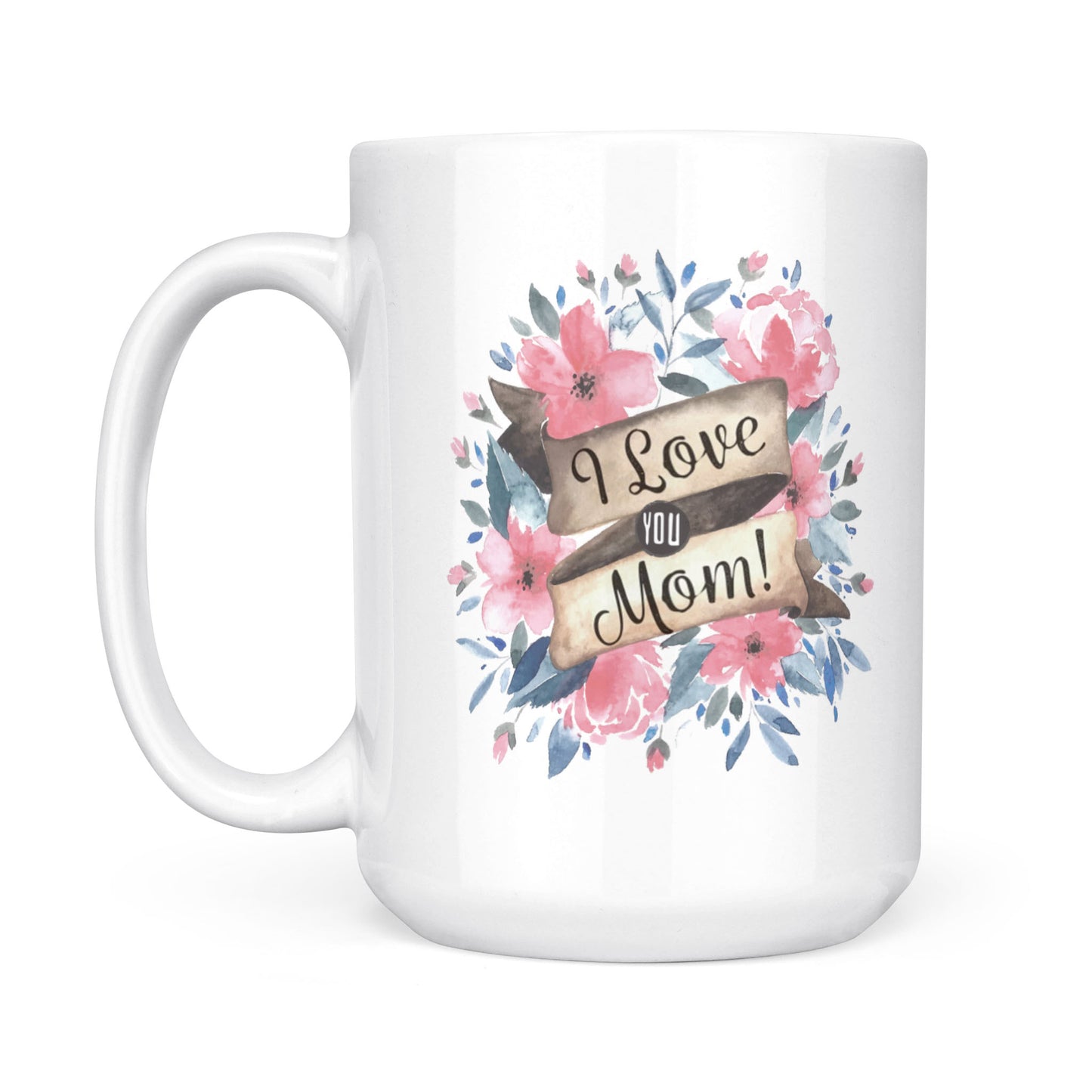 Best Gift For Mother White Mug I Love You