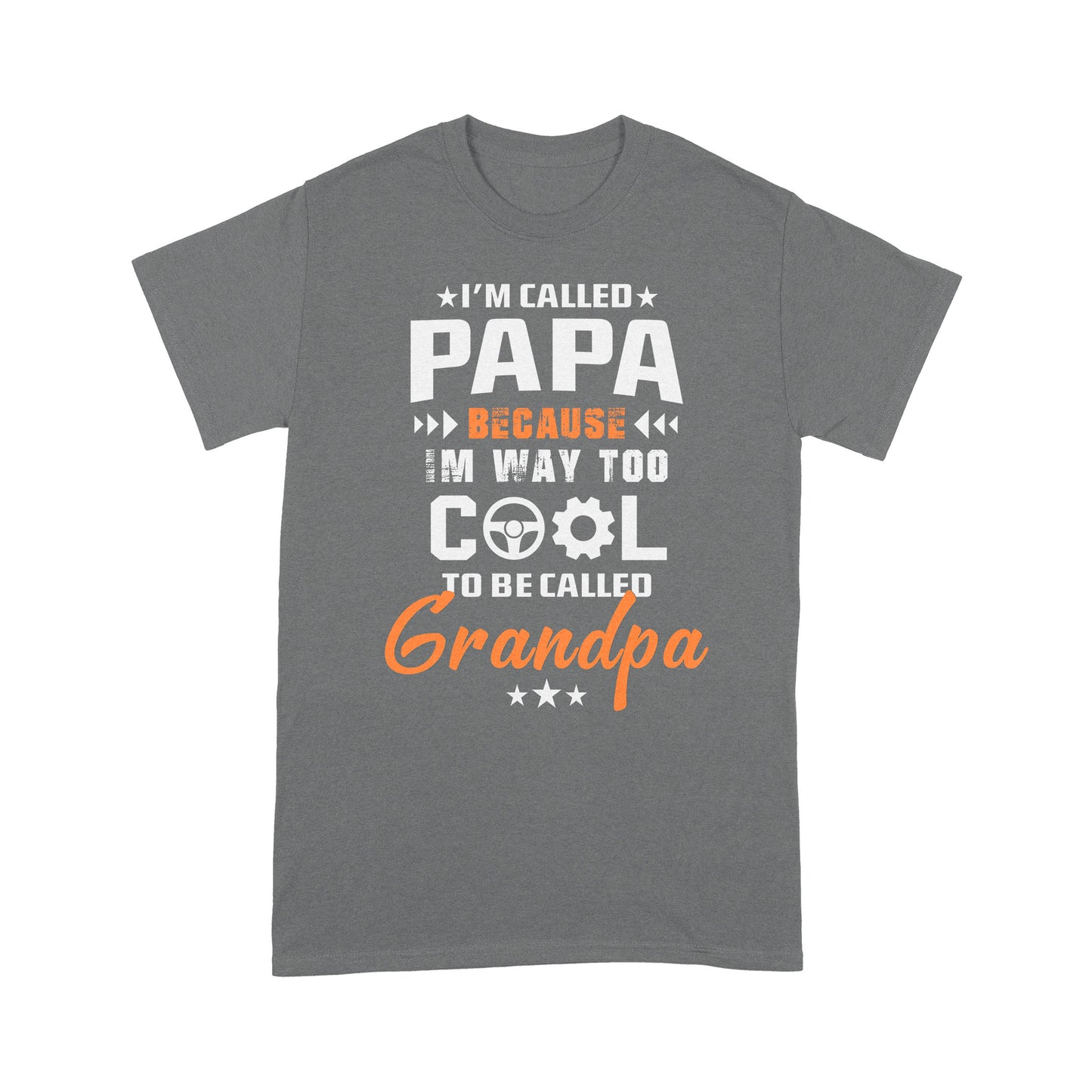 I'm Called Papa Standard T-shirt