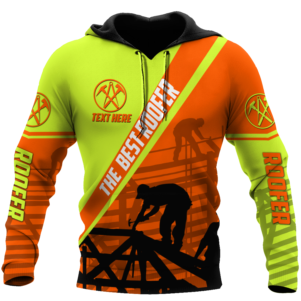 THE BEST ROOFER GREEN AND ORANGE - PERSIONALIZED NAME 3D HOODIE SHIRT