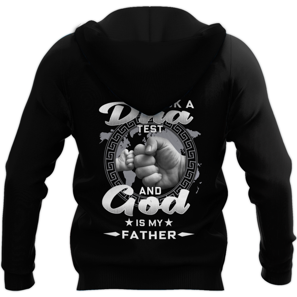 I took a DNA Test and God is my Father - T-Shirt Style for Men and Women