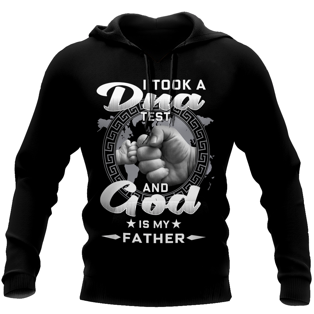I took a DNA Test and God is my Father - T-Shirt Style for Men and Women
