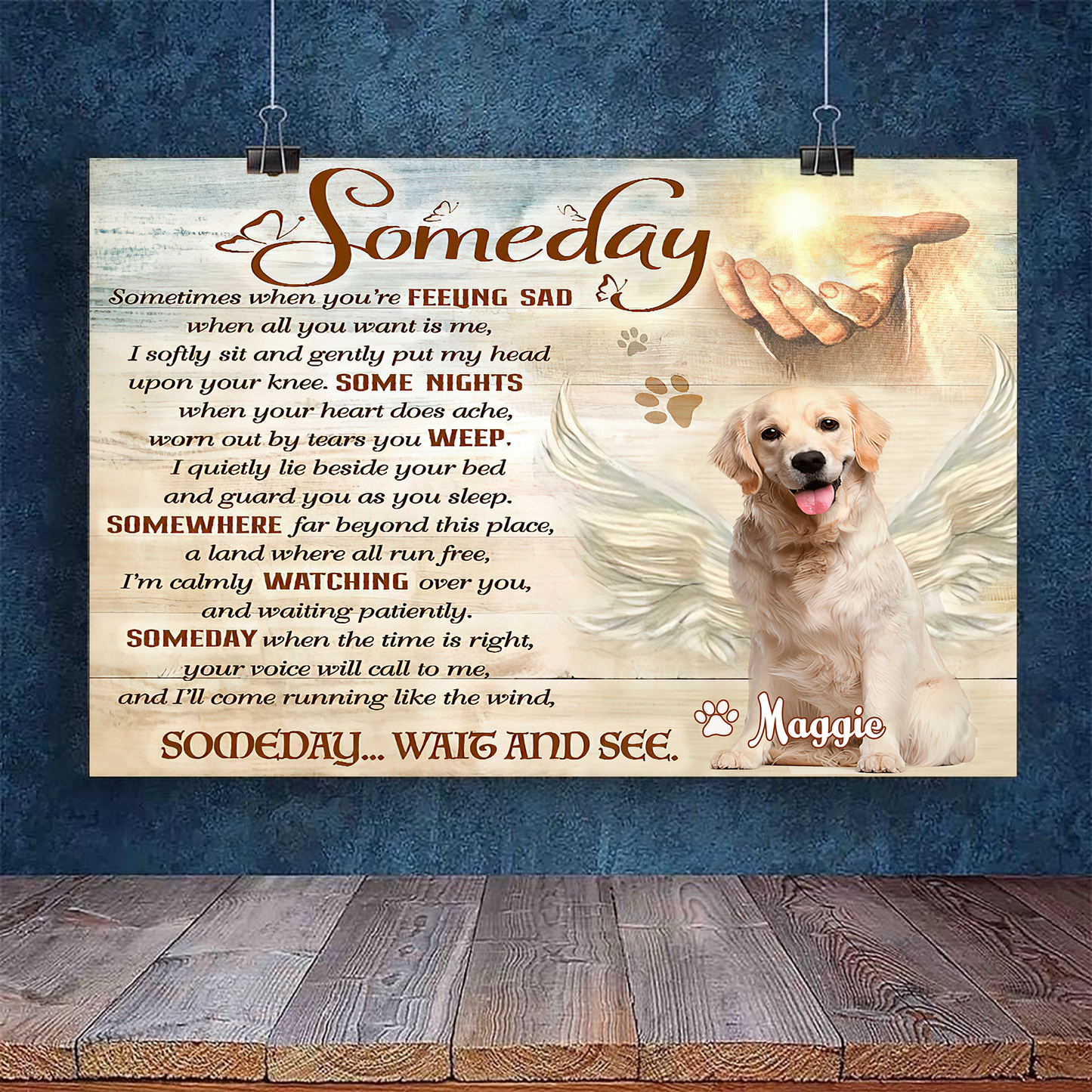 Someday Wait And See Canvas Poster Best Gift For Dog Lover Home Decor