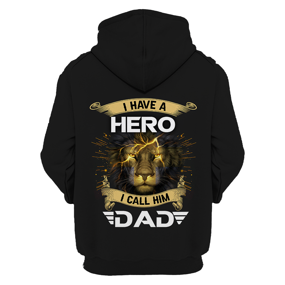 I have a Hero I call him Dad - T shirt Style for Men Father's Day Gift