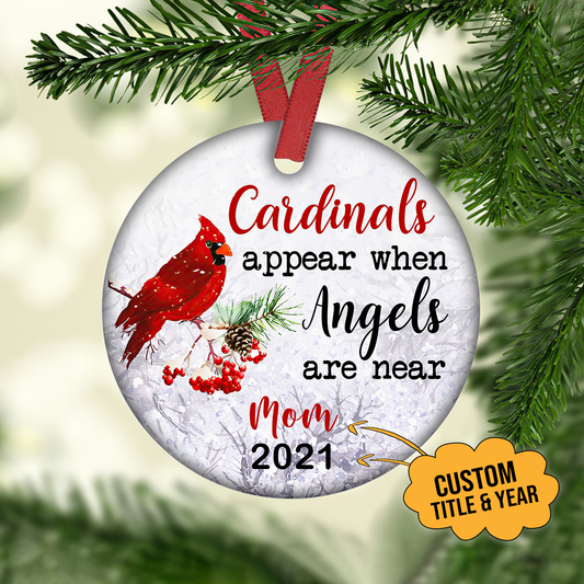 Cardinals Appear When Angels Are Near Merry Christmas Customized Ornament, Christmas Gifts Memorial Gift
