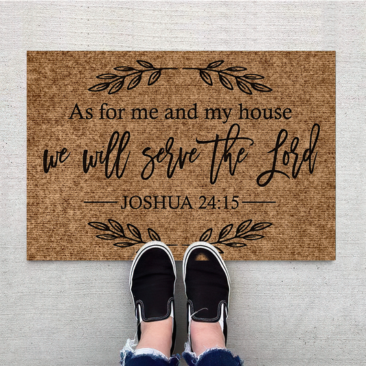 As for Me and My House We Will Serve The Lord Funny Floor Mat Door Mat, Best Gift For Home Decoration