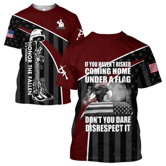 Veteran Honor the fallen Coming Home under a Flag 3D shirts for men and women