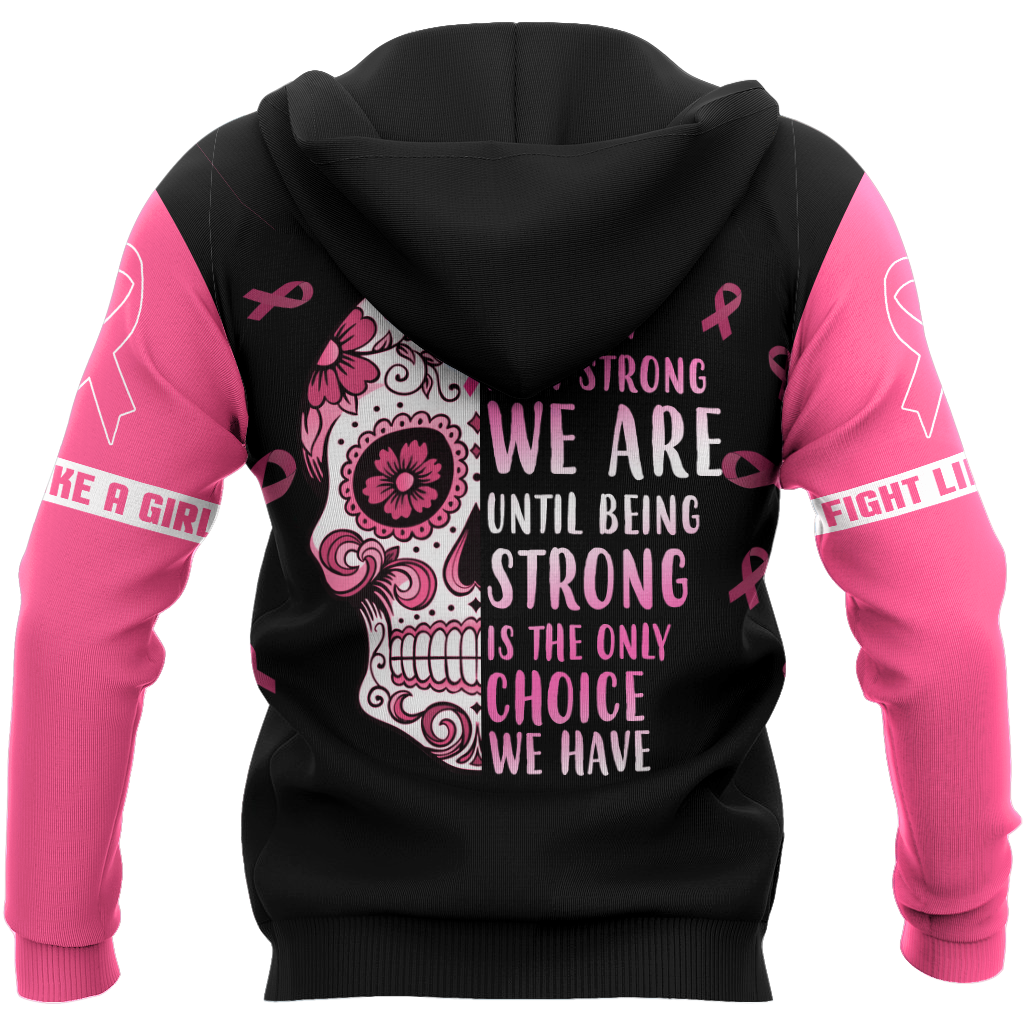 3D Breast Cancer Awareness We Don’t Know Strong We are  Hoodie T-Shirt Sweatshirt SU110303 - Amaze Style™-Apparel