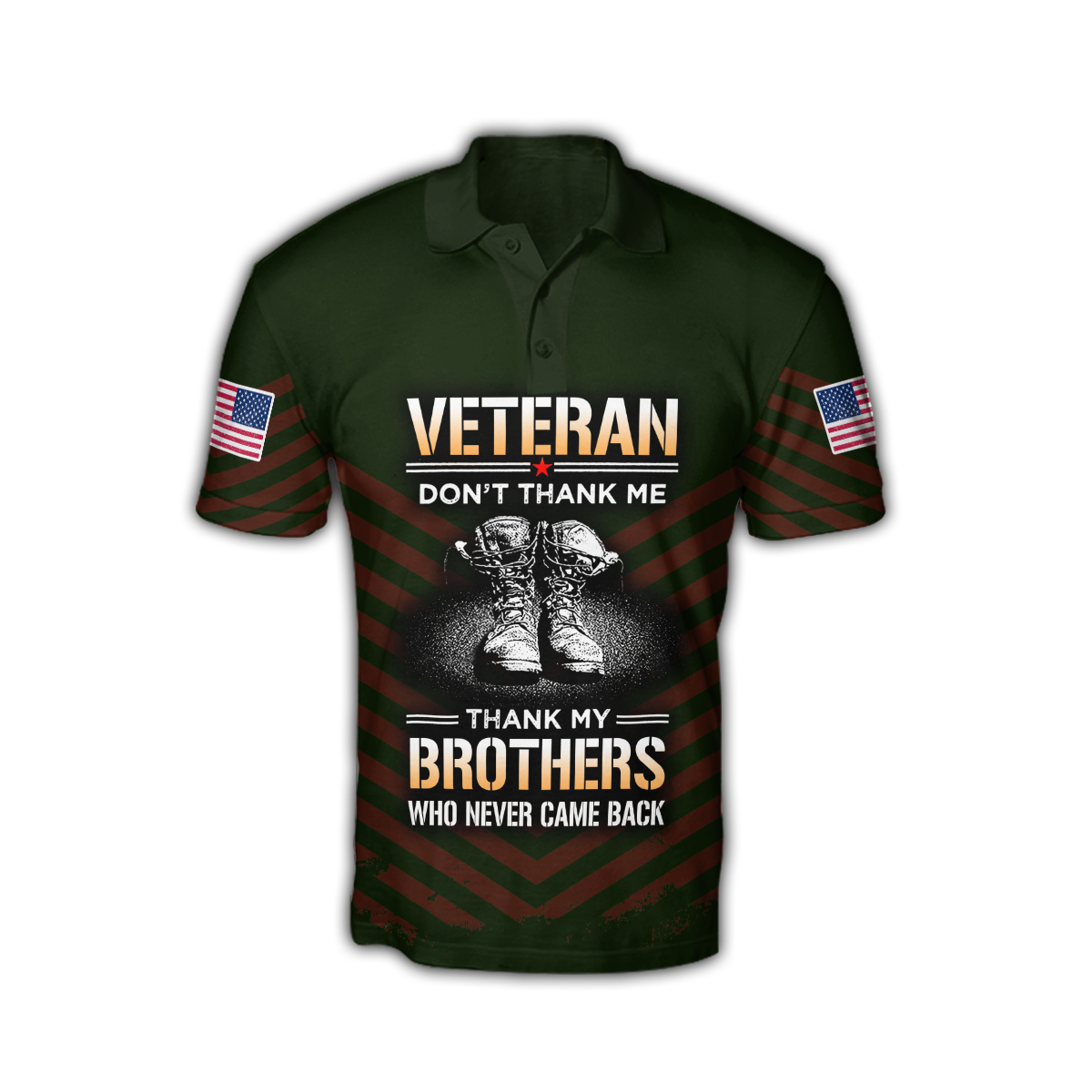 US Veteran Don't Thank Me Thank My Brothers Who Never Came Back 3D All Over Printed Shirts For Men and Women MH2209203