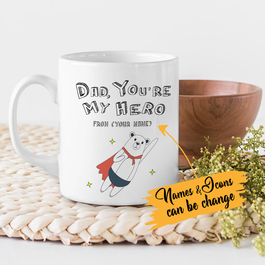 Best Gift For Dad Personalized White Mug You Are My Hero