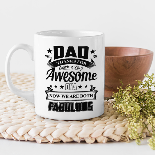 White Mug Dad We Are Both Fabulous