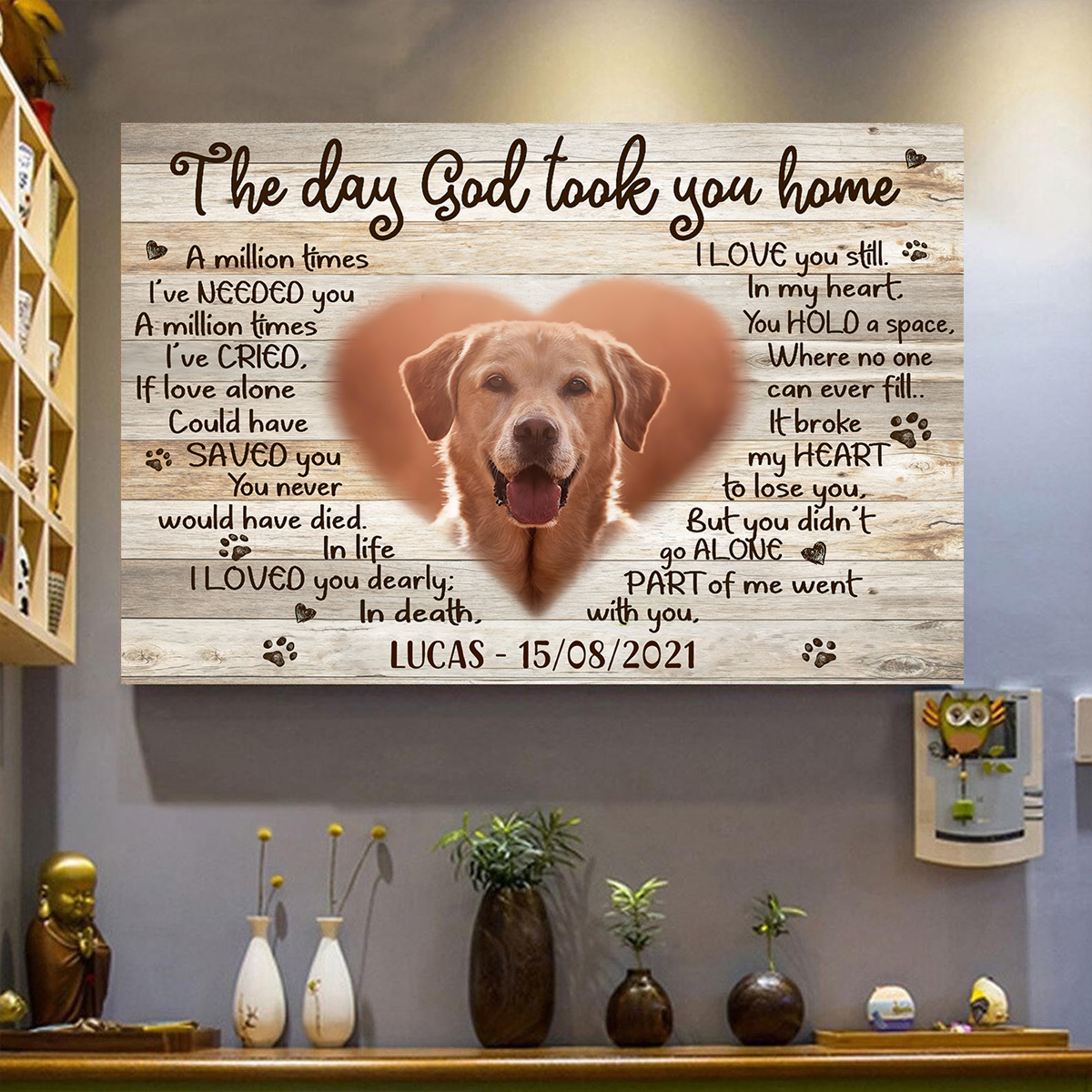 The Day God Took You Home Customized  Canvas Poster, Best Gifts For Dog Lovers