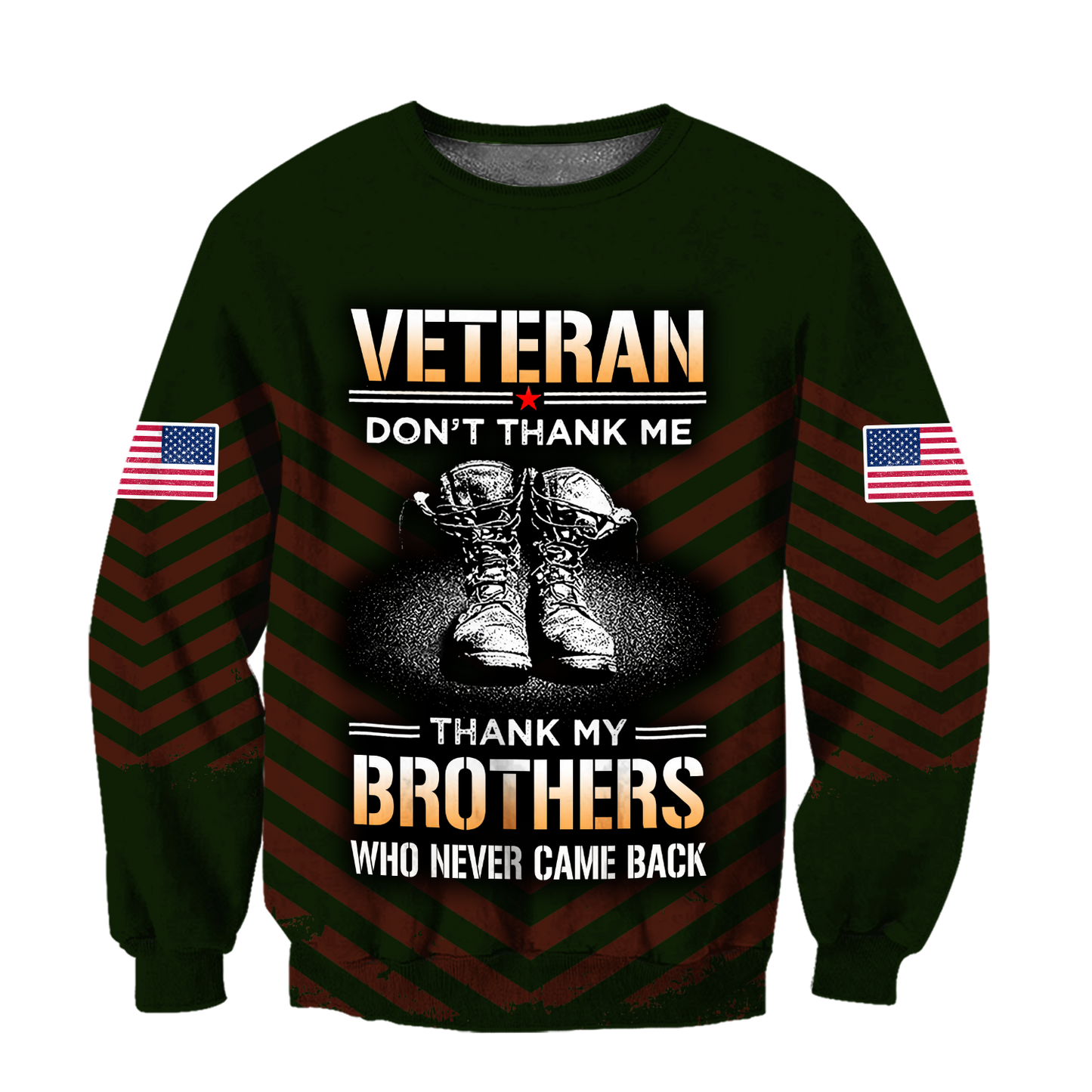 US Veteran Don't Thank Me Thank My Brothers Who Never Came Back 3D All Over Printed Shirts For Men and Women MH2209203