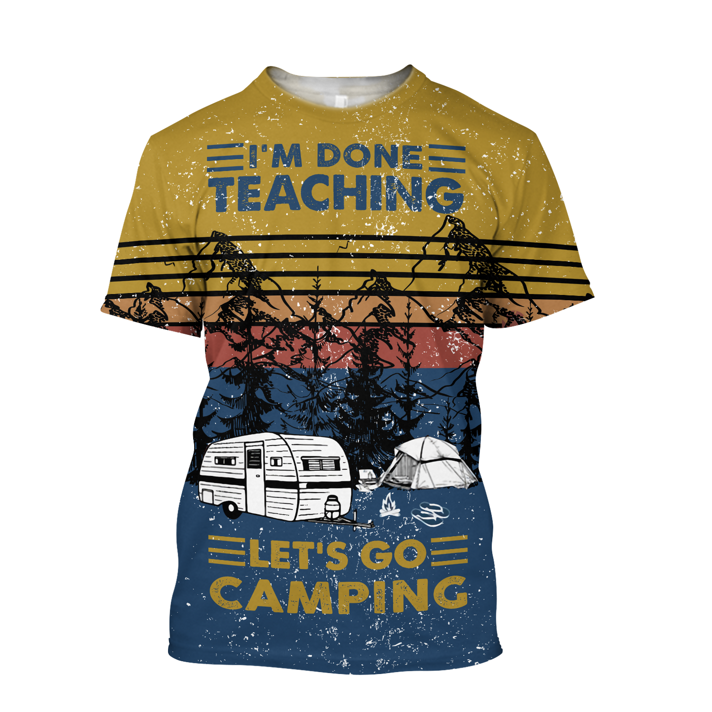 Unisex All Over Print I'm Done Teaching Let's Go Camping Shirts MEI