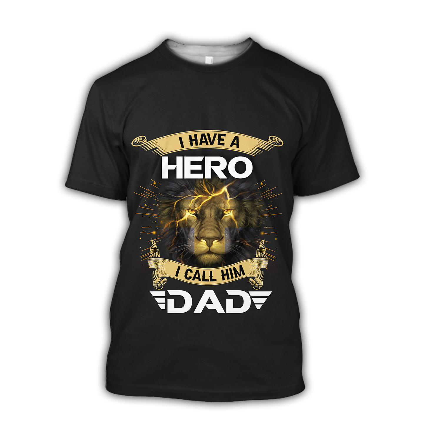 I have a Hero I call him Dad - T shirt Style for Men Father's Day Gift