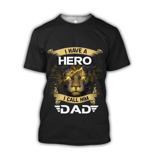 I have a Hero I call him Dad - T shirt Style for Men Father's Day Gift