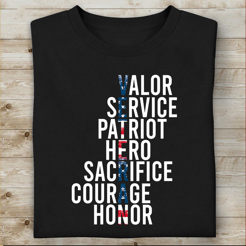 Valor Service Patriot Hero Sacrifice Veteran T-shirt For Dad Papa Grandpa