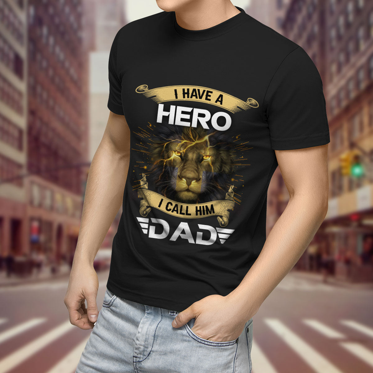 I have a Hero I call him Dad - T shirt Style for Men Father's Day Gift
